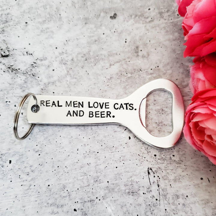 Real Men Love Cats And Beer Bottle Opener Salt and Sparkle