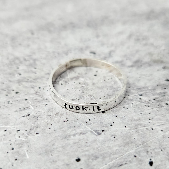 F*CK IT Silver Ring  - F*ck Off Sterling Silver Salt and Sparkle