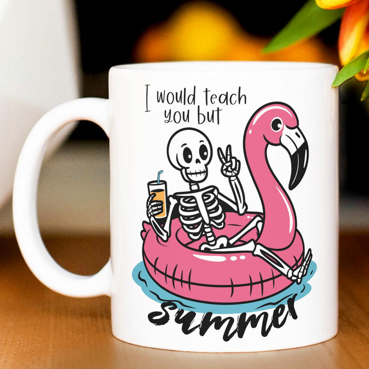 I Would Teach You But Summer Funny Teacher Mug, Teacher Appreciation Gift from Coworker, Skeleton Flamingo Floaty Gender Neutral Teacher Mug Salt and Sparkle