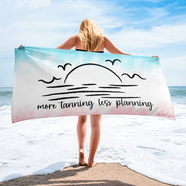 More Tanning Less Planning Towel Salt and Sparkle