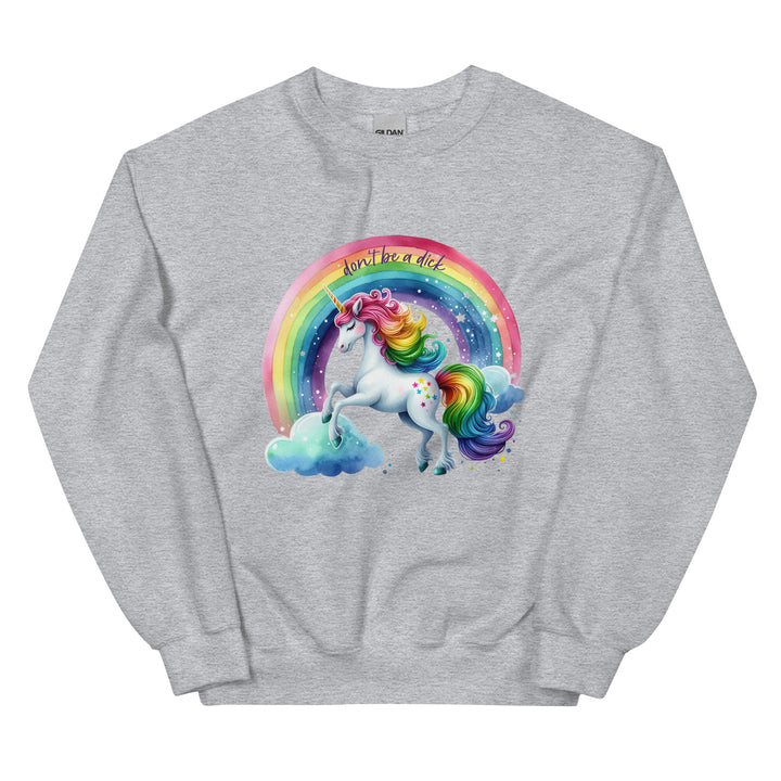 Don't Be a Dick Rainbow Unicorn Roundneck Unisex Sweatshirt Salt and Sparkle