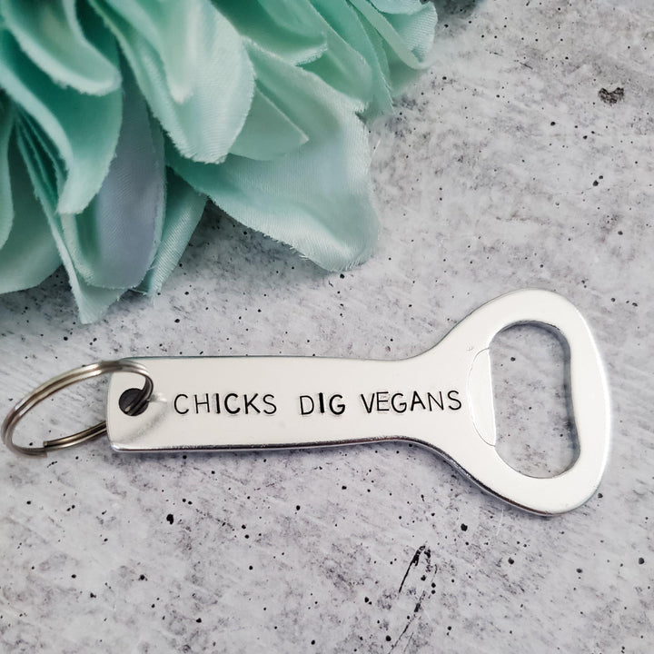 CHICKS DIG VEGANS Beer Bottle Opener Salt and Sparkle