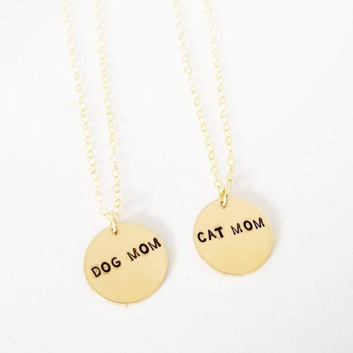 Cat Mom or Dog Mom Disc Necklace Salt and Sparkle