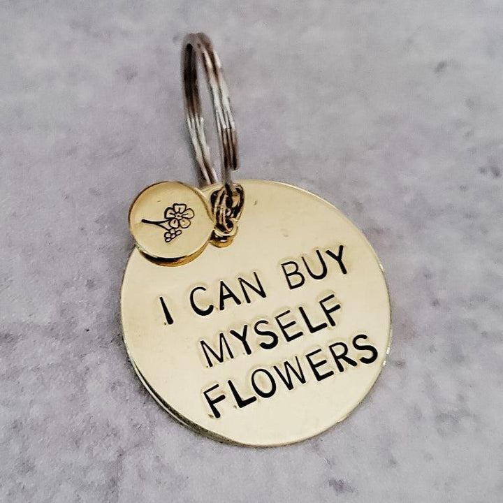 I Can Buy Myself Flowers Brass Keychain Salt and Sparkle